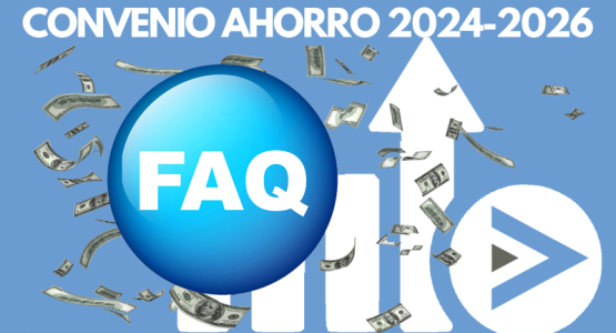 FAQs CONVENIO COLECTIVO DE AHORRO 2024-2026