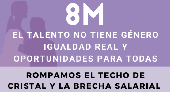 8M DA DE LA MUJER - ROMPER LA BRECHA RETRIBUTIVA CIMENTAR LA IGUALDAD EFECTIVA