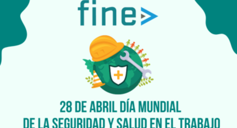 28 DE ABRIL - DA MUNDIAL DE LA SEGURIDAD Y SALUD EN EL TRABAJO