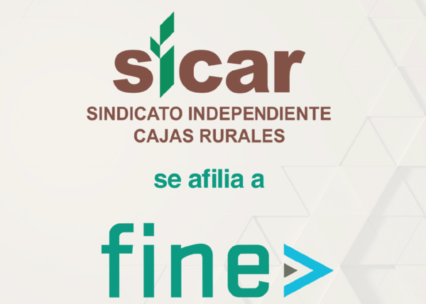  SICAR SE AFILIA A FINE Y CONSOLIDA LA FUERZA DEL SINDICALISMO INDEPENDIENTE EN EL CONVENIO DE COOPERATIVAS DE CRDITO