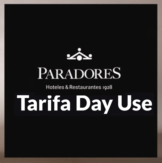 PARADORES - Tarifa Day Use 2021