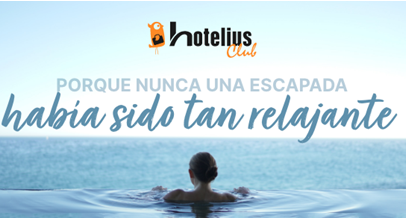 HOTELIUS CLUB - Porque nunca una ESCAPADA había sido tan relajante