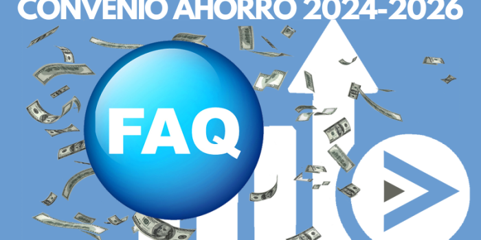 FAQs CONVENIO COLECTIVO DE AHORRO 2024-2026